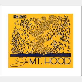 Oh Shit! Ski Mt. Hood Posters and Art